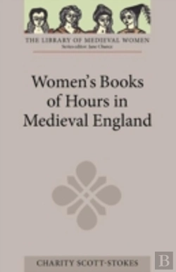 Bertrand.pt - Women'S Books Of Hours In Medieval England