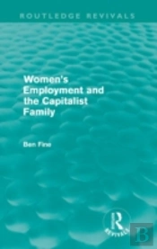 Women'S Employment And The Capitalist Family