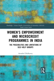 Women'S Empowerment And Microcredit Programmes In India
