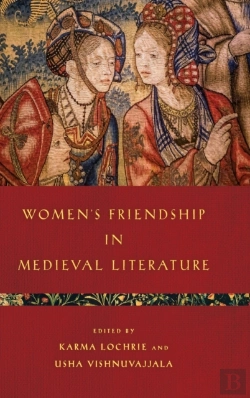 Bertrand.pt - Women'S Friendship In Medieval Literature