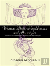 Women'S Hats, Headdresses And Hairstyles