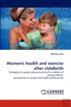 Bertrand.pt - Women'S Health And Exercise After Childbirth