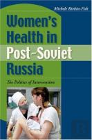 Women'S Health In Post-Soviet Russia
