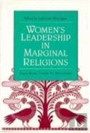 Women'S Leadership In Marginal Religions