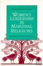 Women'S Leadership In Marginal Religions
