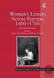 Women'S Letters Across Europe, 1400â€“1700