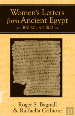 Bertrand.pt - Women'S Letters From Ancient Egypt, 300 Bc-Ad 800