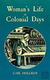 Women'S Life In Colonial Days