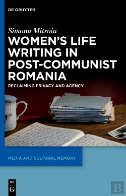 Bertrand.pt - Women'S Life Writing In Post-Communist Romania