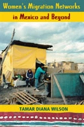 Women'S Migration Networks In Mexico And Beyond