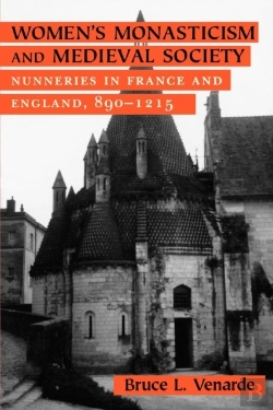 Bertrand.pt - Women'S Monasticism And Medieval Society