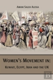 Women'S Movement In: Kuwait, Egypt, Iran