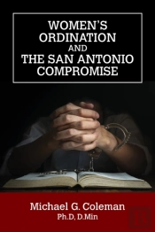 Women'S Ordination And The San Antonio Compromise