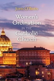 Women'S Ordination In The Catholic Churc