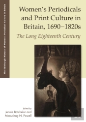 Women'S Periodicals And Print Culture In Britain, 1690-1820s