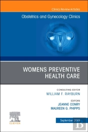Womens Preventive Health Care, An Issue Of Ob/Gyn Clinics Of North America