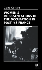 Women'S Representations Of The Occupation In Post-'68 France