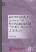 Women'S Right To Reproductive Self-Determination From The Perspective Of Civil Law