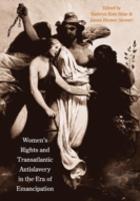 Women'S Rights And Transatlantic Antislavery In The Era Of Emancipation