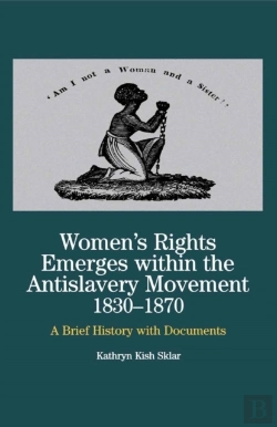 Bertrand.pt - Women'S Rights Emerges Within The Anti-Slavery Movement, 1830-1870
