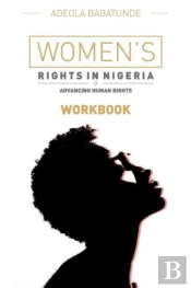 Women'S Rights In Nigeria (Workbook)