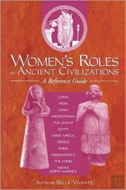 Bertrand.pt - Women'S Roles In Ancient Civilizations