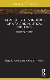 Women'S Roles In Times Of War And Political Violence