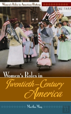 Bertrand.pt - Women'S Roles In Twentieth-Century America