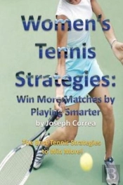 Women'S Tennis Strategies: Win More Matc