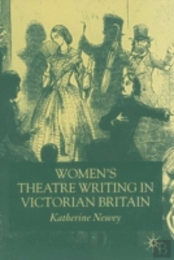Bertrand.pt - Women'S Theatre Writing In Victorian Britain
