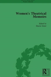 Women'S Theatrical Memoirs, Part I Vol 1