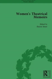 Women'S Theatrical Memoirs, Part I Vol 4