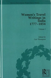 Women'S Travel Writings In India 1755-1845