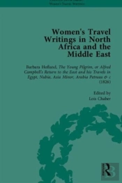 Women'S Travel Writings In North Africa And The Middle East