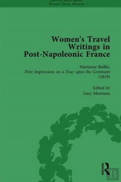 Bertrand.pt - Women'S Travel Writings In Post-Napoleonic France, Part I Vol 1