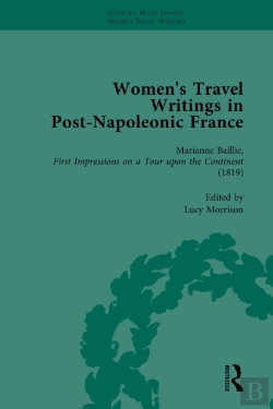 Bertrand.pt - Women'S Travel Writings In Post-Napoleonic France, Part I Vol 1