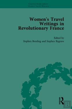 Bertrand.pt - Women'S Travel Writings In Revolutionary France, Part Ii Vol 4