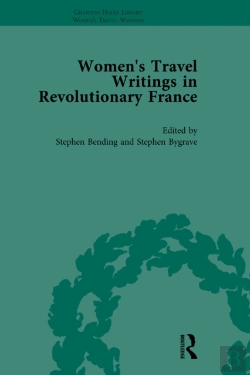 Bertrand.pt - Women'S Travel Writings In Revolutionary France, Part Ii Vol 7