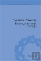 Women'S University Fiction, 1880â€“1945