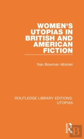 Women'S Utopias In British And American Fiction
