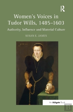 Bertrand.pt - Women'S Voices In Tudor Wills, 1485â€“1603