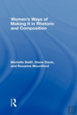 Bertrand.pt - Women'S Ways Of Making It In Rhetoric And Composition
