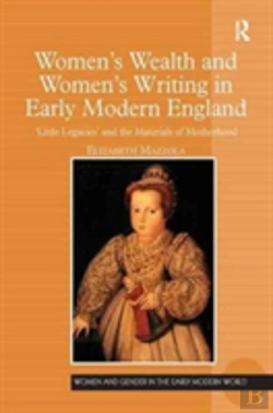 Bertrand.pt - Women'S Wealth And Women'S Writing In Early Modern England