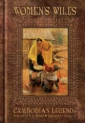 Women'S Wiles - Cambodian Legends Collected By G. H. Monod
