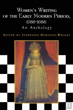 Bertrand.pt - Women'S Writing Of The Early Modern Period 1588-1688