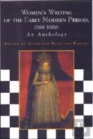 Women'S Writing Of The Early Modern Period 1588-1688