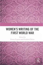 Women'S Writing Of The First World War