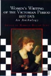 Women'S Writing Of The Victorian Period 1837-1901