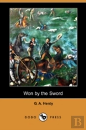 Won By The Sword (Dodo Press)