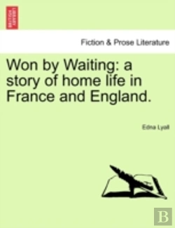Bertrand.pt - Won By Waiting: A Story Of Home Life In